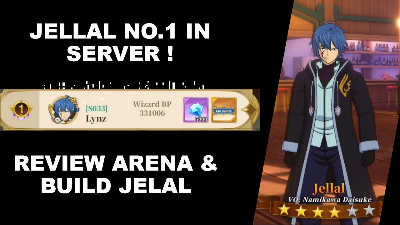 JELLAL NO.1 IN SERVER! TIPS BUILD ITEM & ARENA REVIEW JELLAL | FAIRY TAIL FIERCE FIGHT