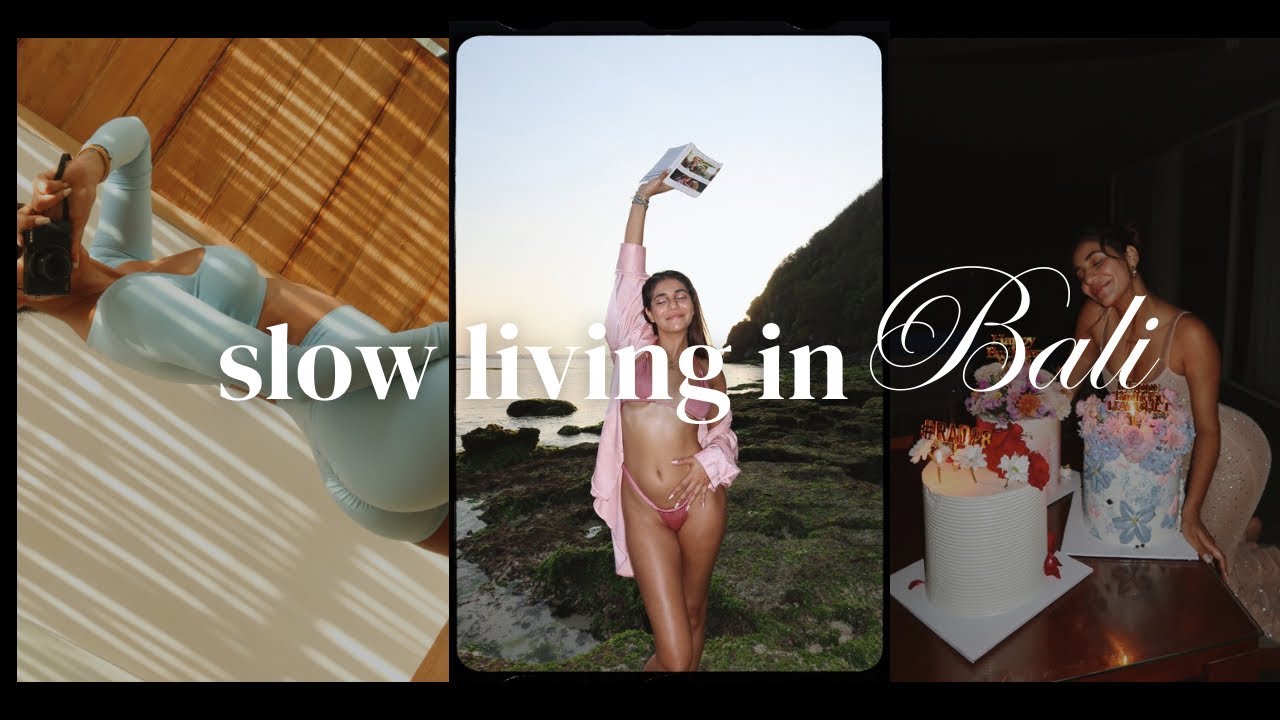 Slow Living in Bali: surfing, Pilates, 28th birthday & more