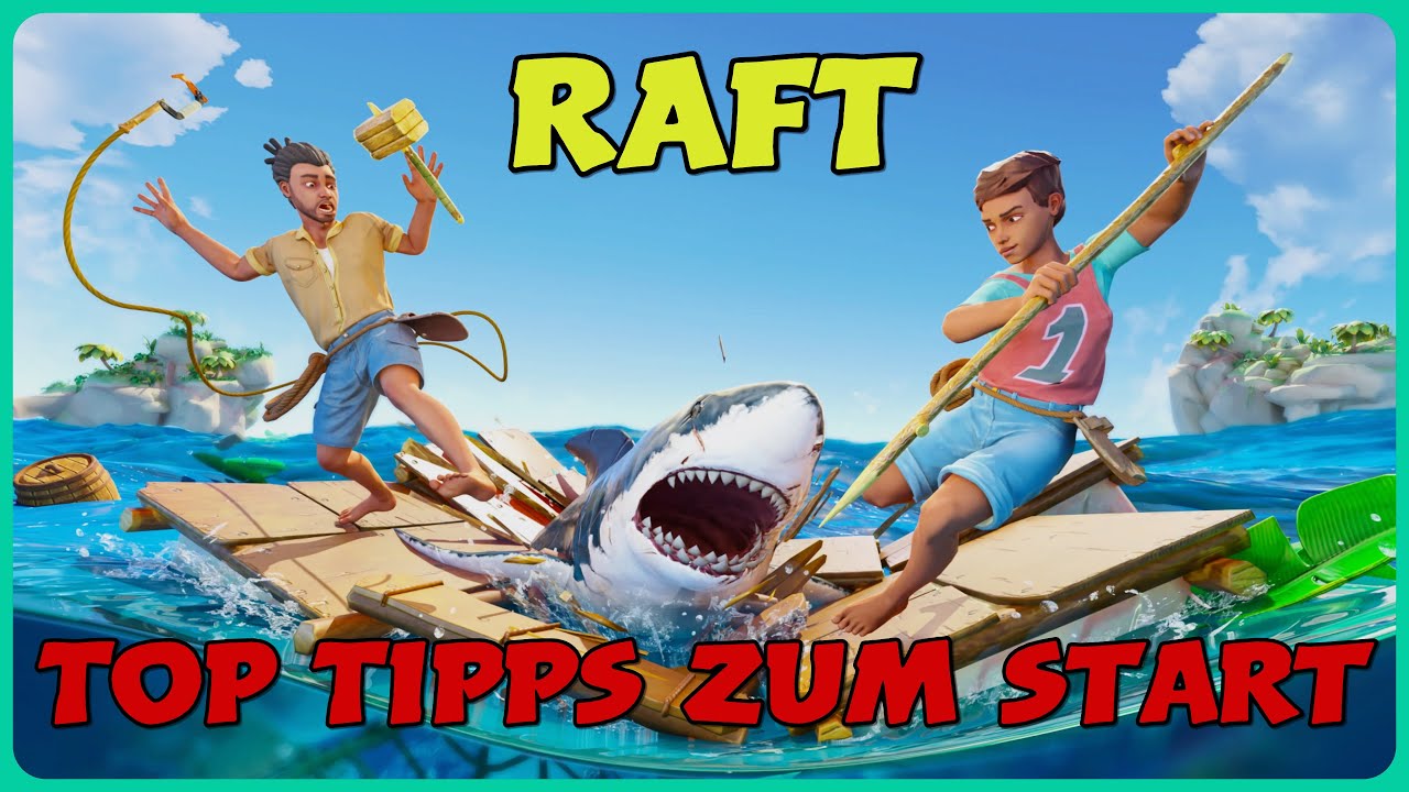 RAFT - Grundlagen zum gelungenen START! (PS5/German/Tipps)