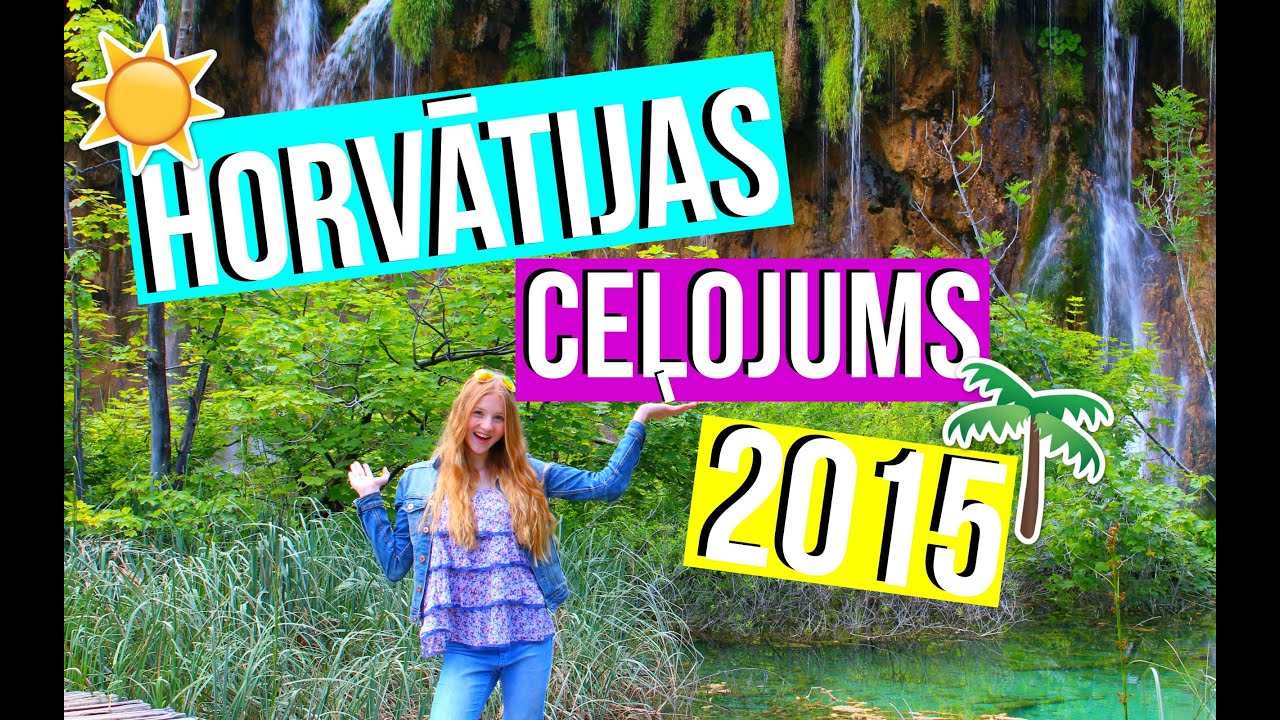 MANS HORVĀTIJAS CEĻOJUMS 2015 l EVELINA PARKERA