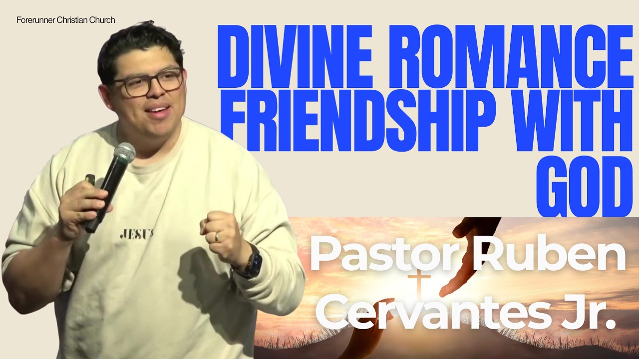 2026_02_14 Divine Romance, Friendship with God | Pastor Ruben Cervantes Jr.