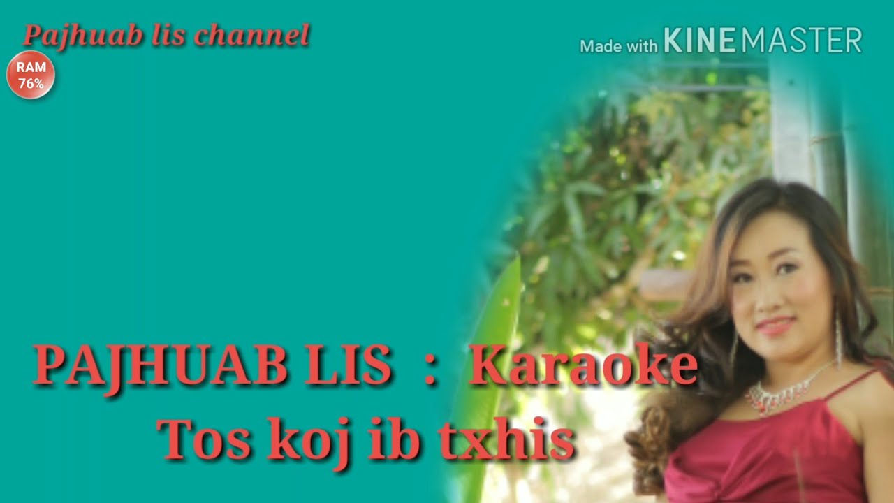 Paj huab lis:karaoke # tos koj ib txhis #