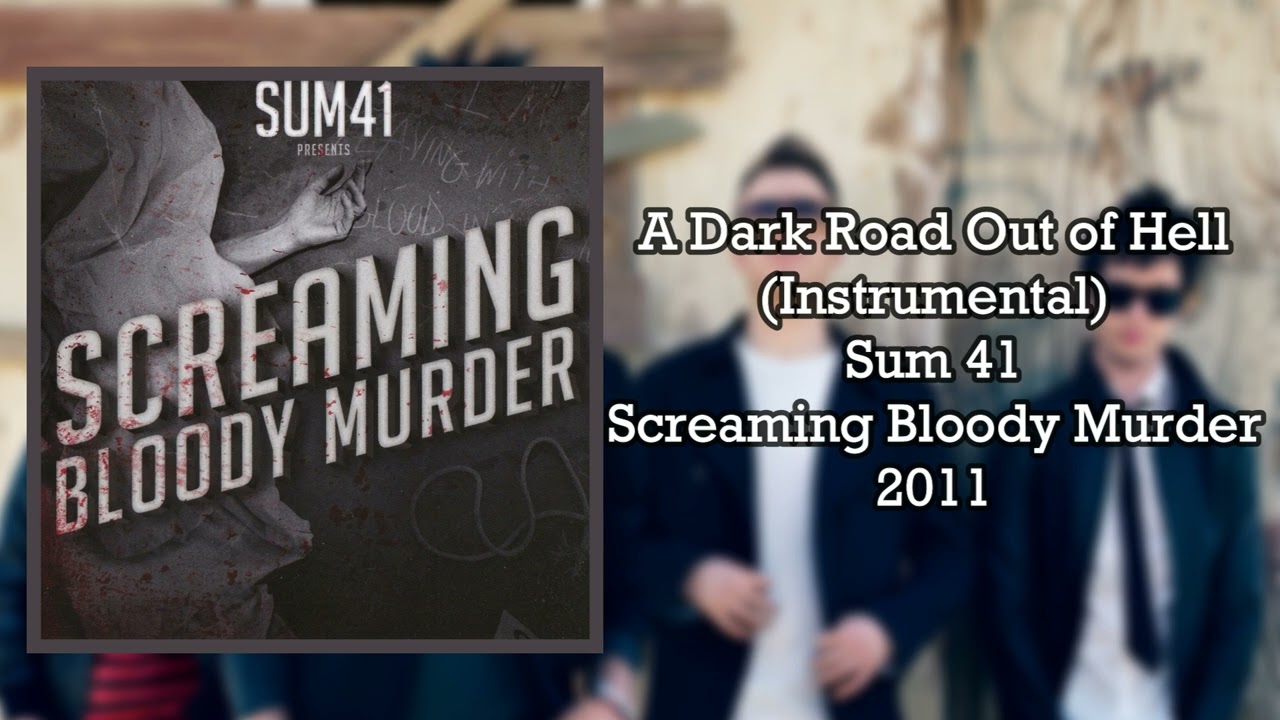 Sum 41 - A Dark Road Out of Hell (Instrumental)