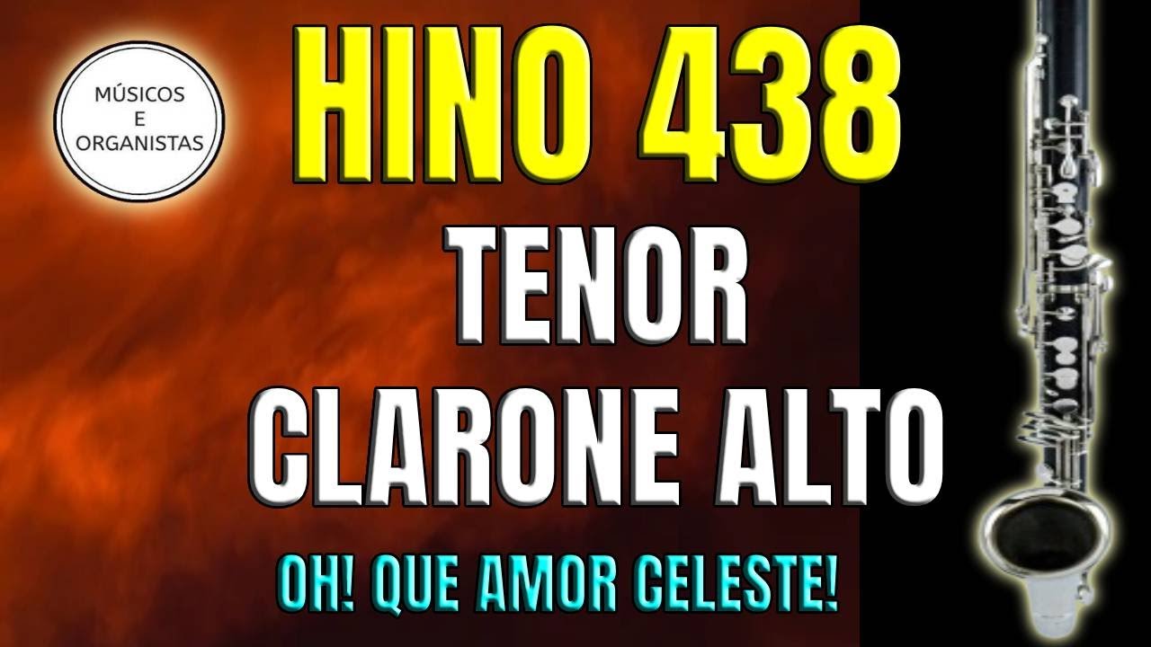 Hino 438  -  Tenor - Clarone Alto - Oh! Que amor celeste! - John Hart Stockton - Reunião de Jovens e