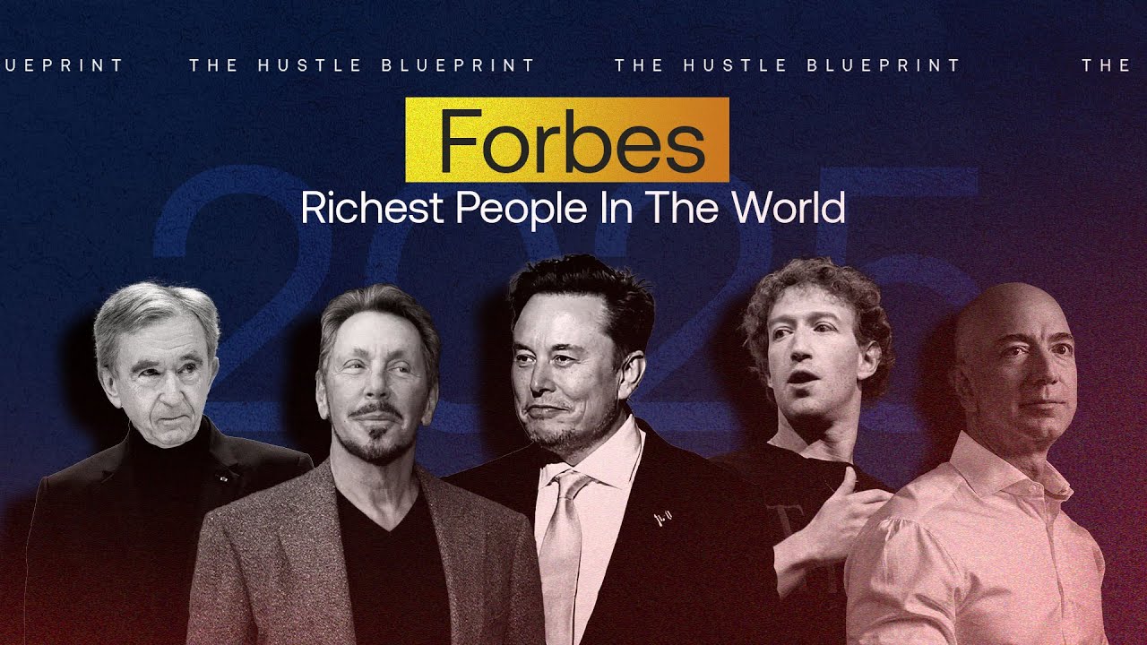 How the Richest People in the World Made Their Billions | The Hustle Blueprint