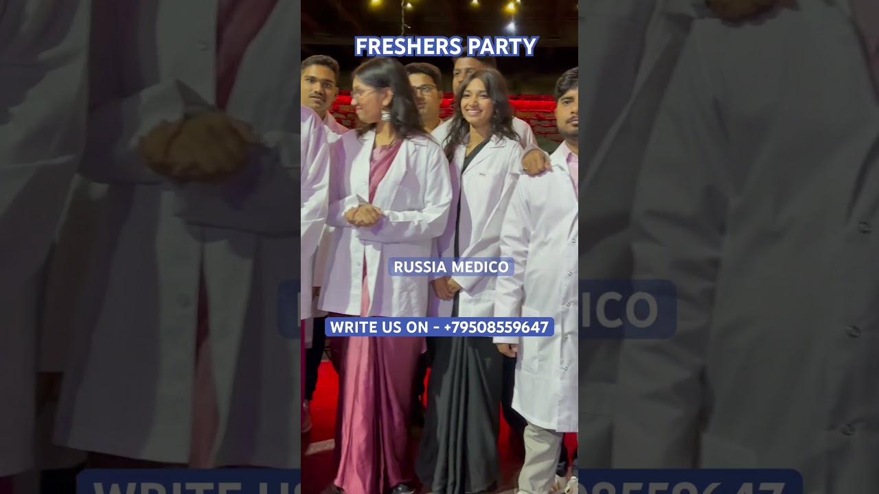 FRESHER PARTY 2024 IN MBBS COLLEGE - MEDICAL STUDENTS FRESHER PARTY IN RUSSIA TOP MEDICAL UNIVERSITY