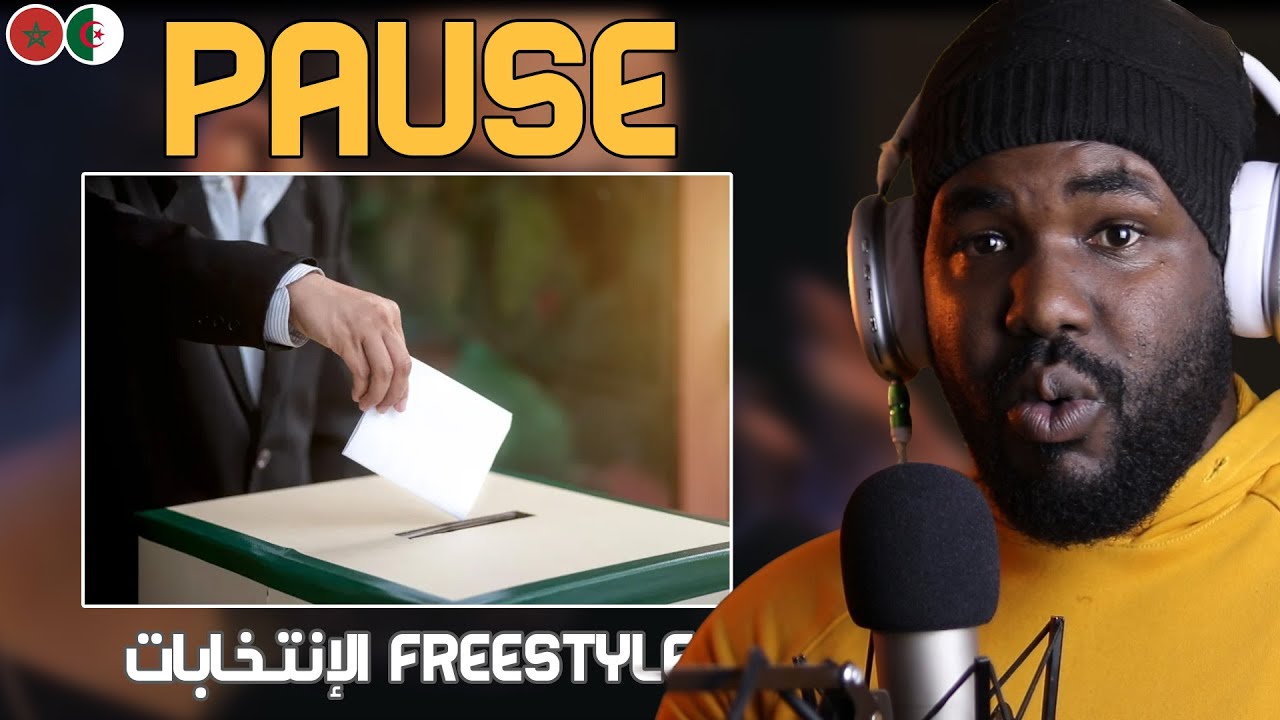Pause Flow - Freestyle  الإنتخابات  [ALGERIAN REACTION]  ❤️ 🇲🇦❤️🇩🇿