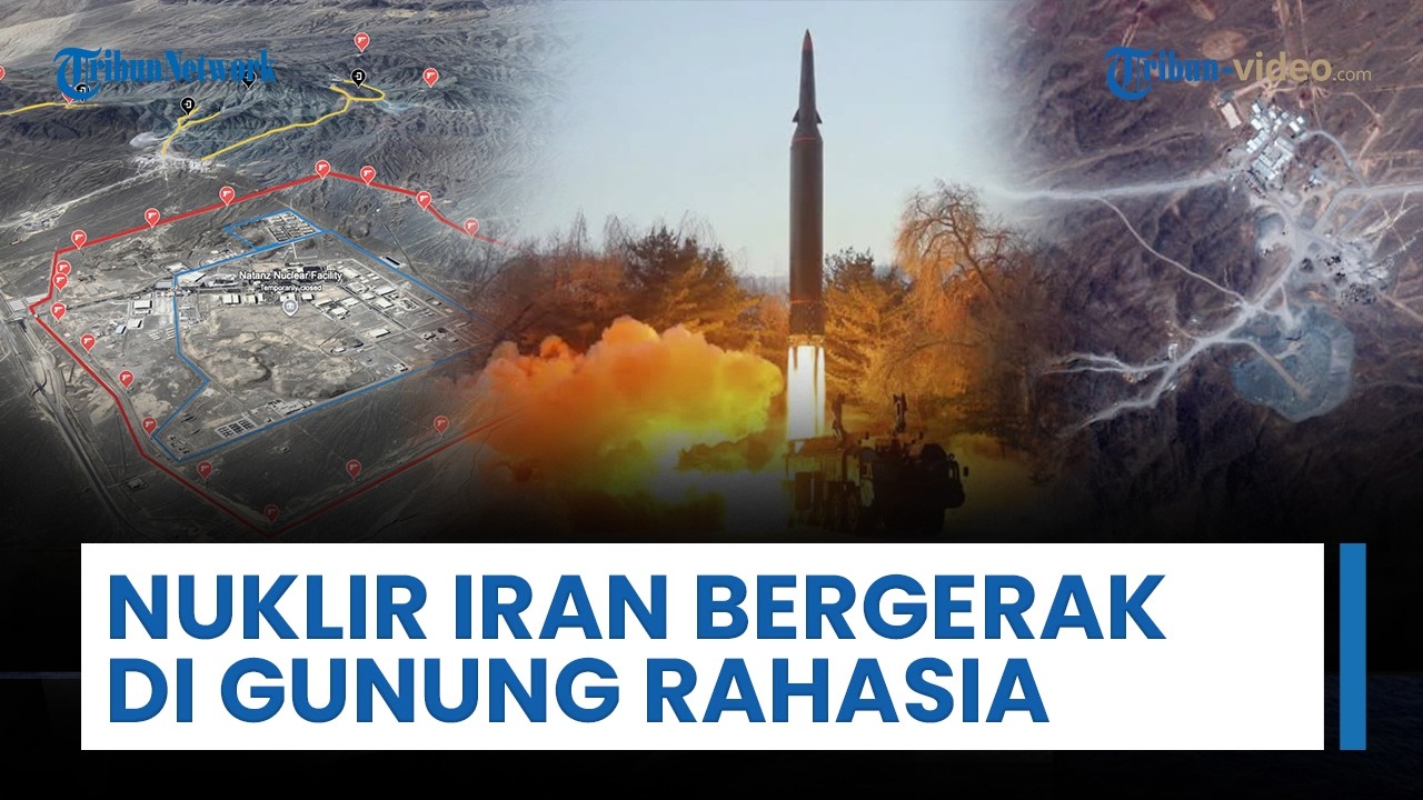 Bukti Sistem Nuklir Iran Kembali Bergerak, Ribuan Sentrifugal Dipindah ke Gunung Rahasia Natanz