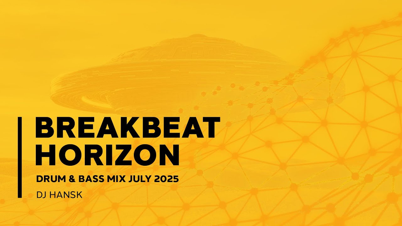 Breakbeat Horizon - Drum and Bass mix, July 2025