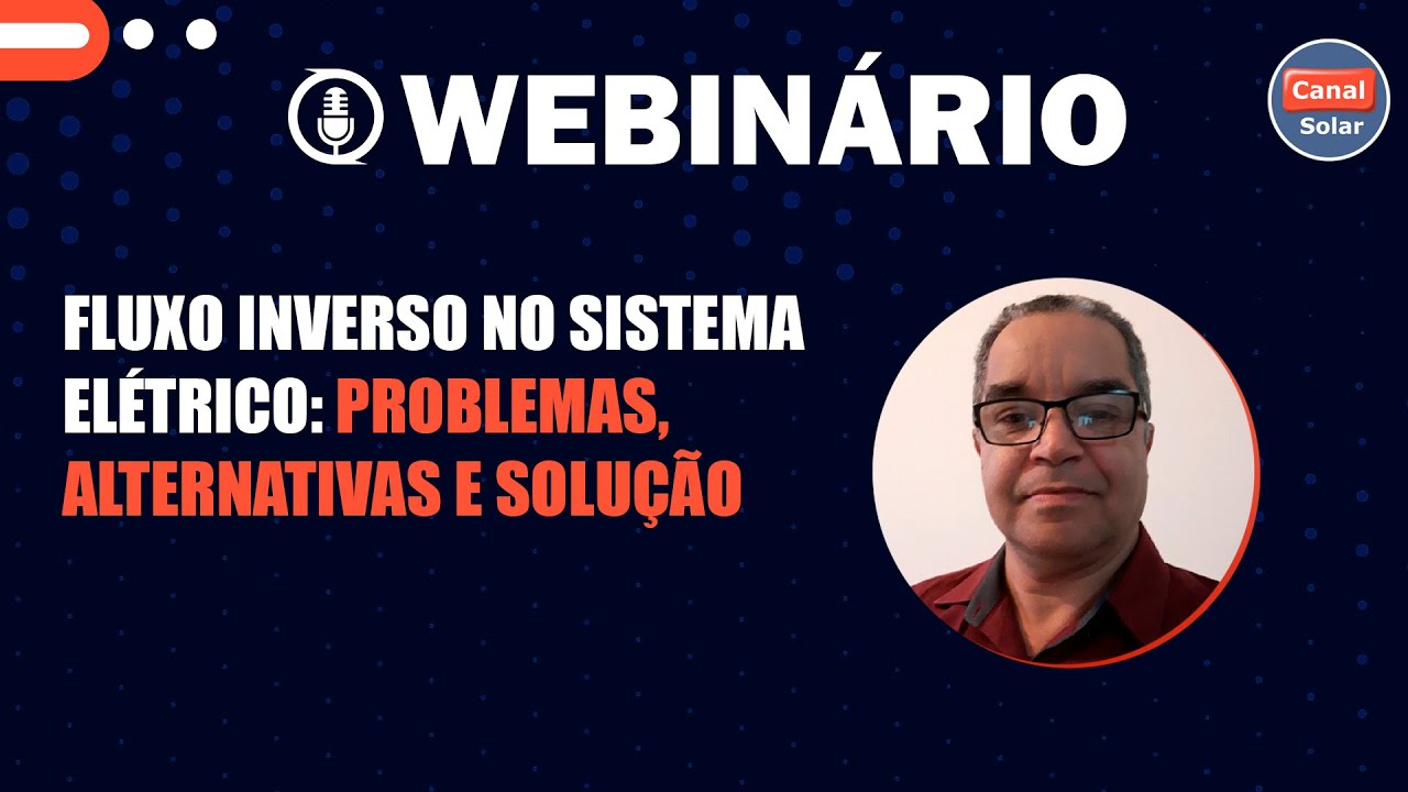 Reversão de fluxo de potência na rede da concessionária é um problema? | Webinário