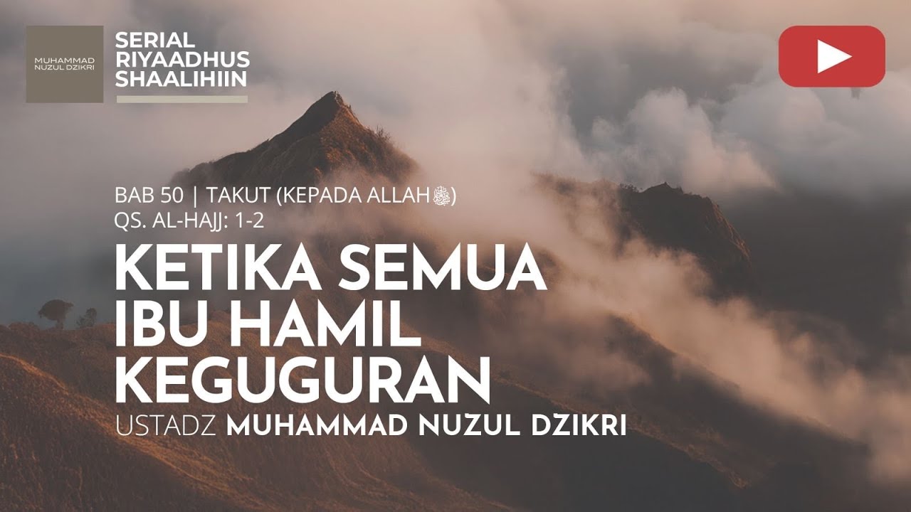 1961. KETIKA SEMUA IBU HAMIL KEGUGURAN | Riyaadhus Shaalihiin | Ustadz Muhammad Nuzul Dzikri