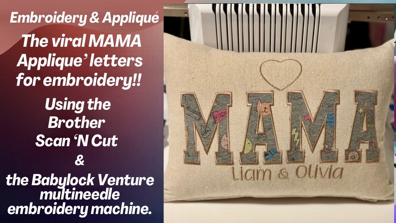 Используя Brother Scan N Cut и BabyLock Venture, мы создали вирусные аппликационные буквы MAMA! @...