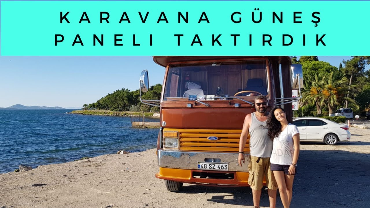 KARAVANA ARABAYI SATTIK GÜNEŞ PANELİ YAPTIRDIK🗺 YÜRÜYEN EV OLDU #karavan #güneşpaneli