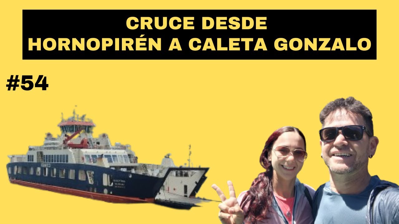 CRUZAMOS con la BARCAZA directo desde HORNOPIRÉN a CALETA GONZALO !#54 #chile #bicicleta #viajes