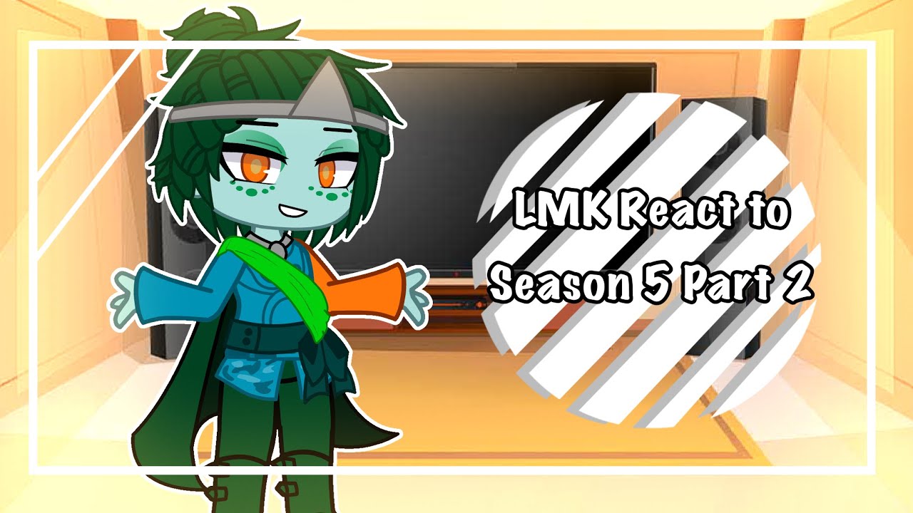 LMK React to Season 5 Part 2 || Hope you all enjoyed! || No Part 3
