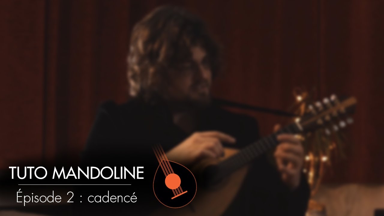 Master class 2 - Cadencé pour mandolin