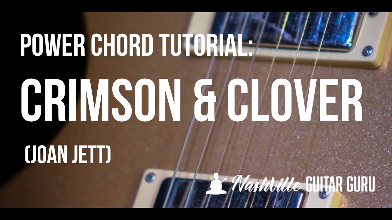 Crimson & Clover: Joan Jett/power chord easy guitar tutorial