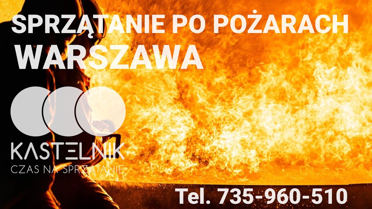 Sprzątanie po pożarze Warszawa - Tel. 735-960-510. Kastelnik oferuje  czyszczenie ścian z sadzy.