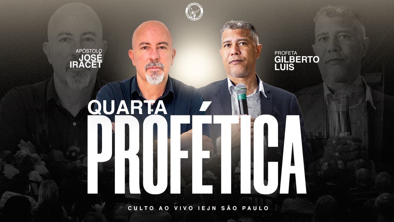 CULTO IEJN SÃO PAULO - CULTO PROFÉTICO - APÓSTOLO JOSÉ IRACET