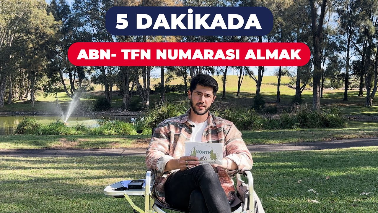 Avustralya'da Çalışmak İçin Gerekenler -  ABN ve TFN Numarası Nasıl Alınır?