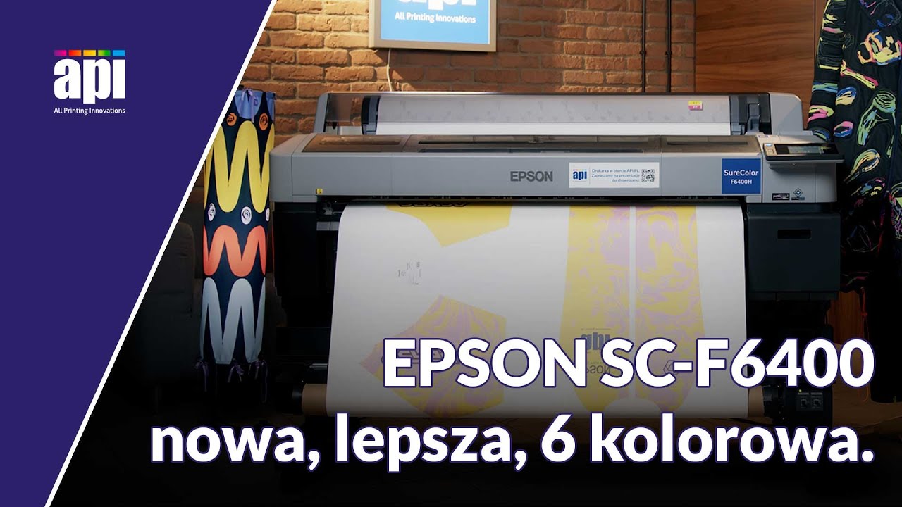 Epson SC-F6400 i SC-F6400H najnowsza generacja sublimacyjnych drukarek w dwóch odsłonach.
