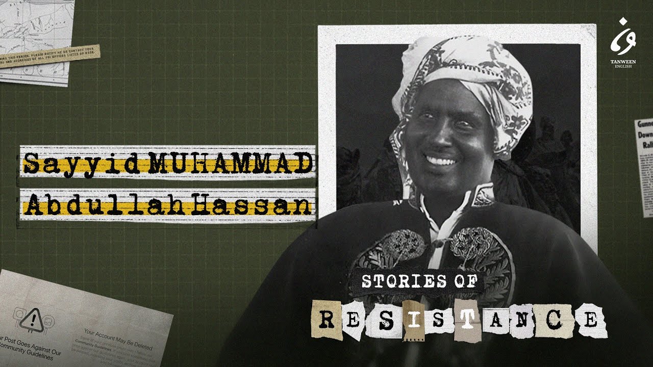 The Mad Mullah of Somalia | Stories of Resistance