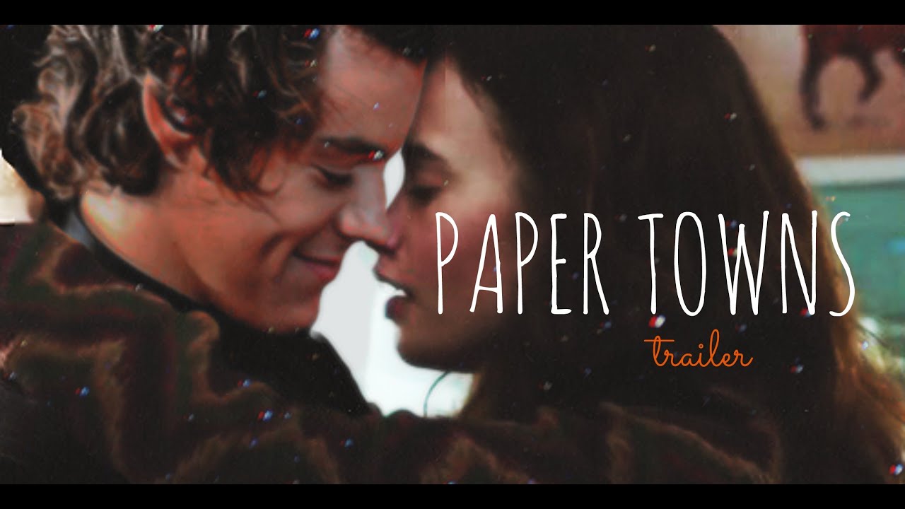 Paper Towns - trailer // Harry Styles & Lily Collins edit