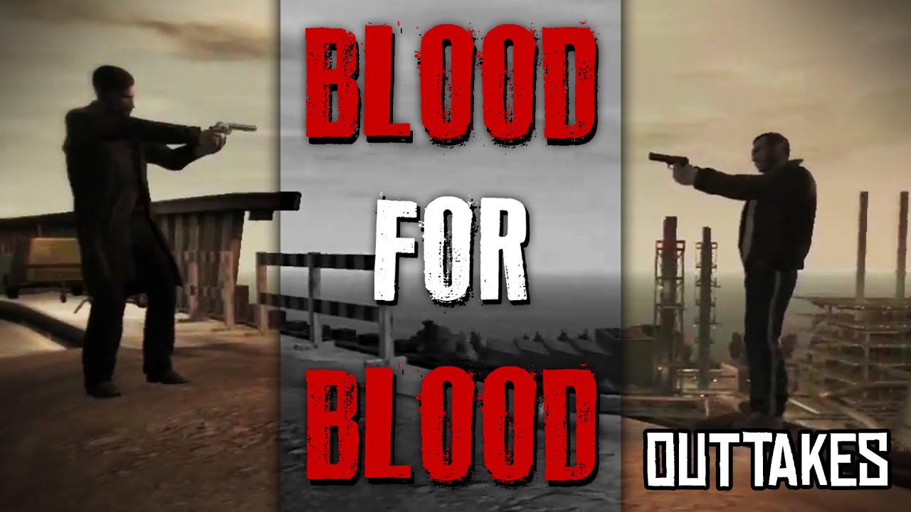 [Outtakes] Blood For Blood (Re-Upload)