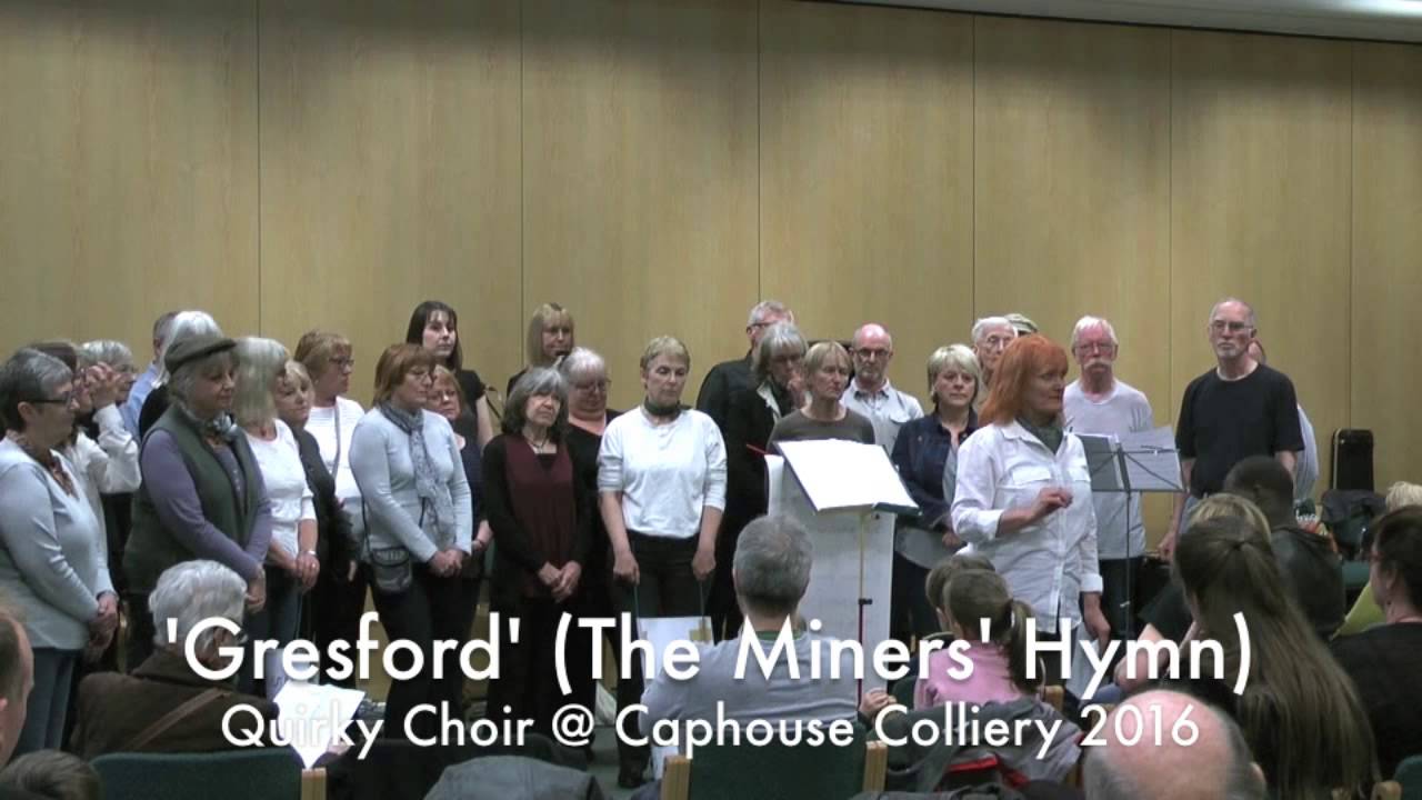 'Gresford' The Miners' Hymn Caphouse 2016