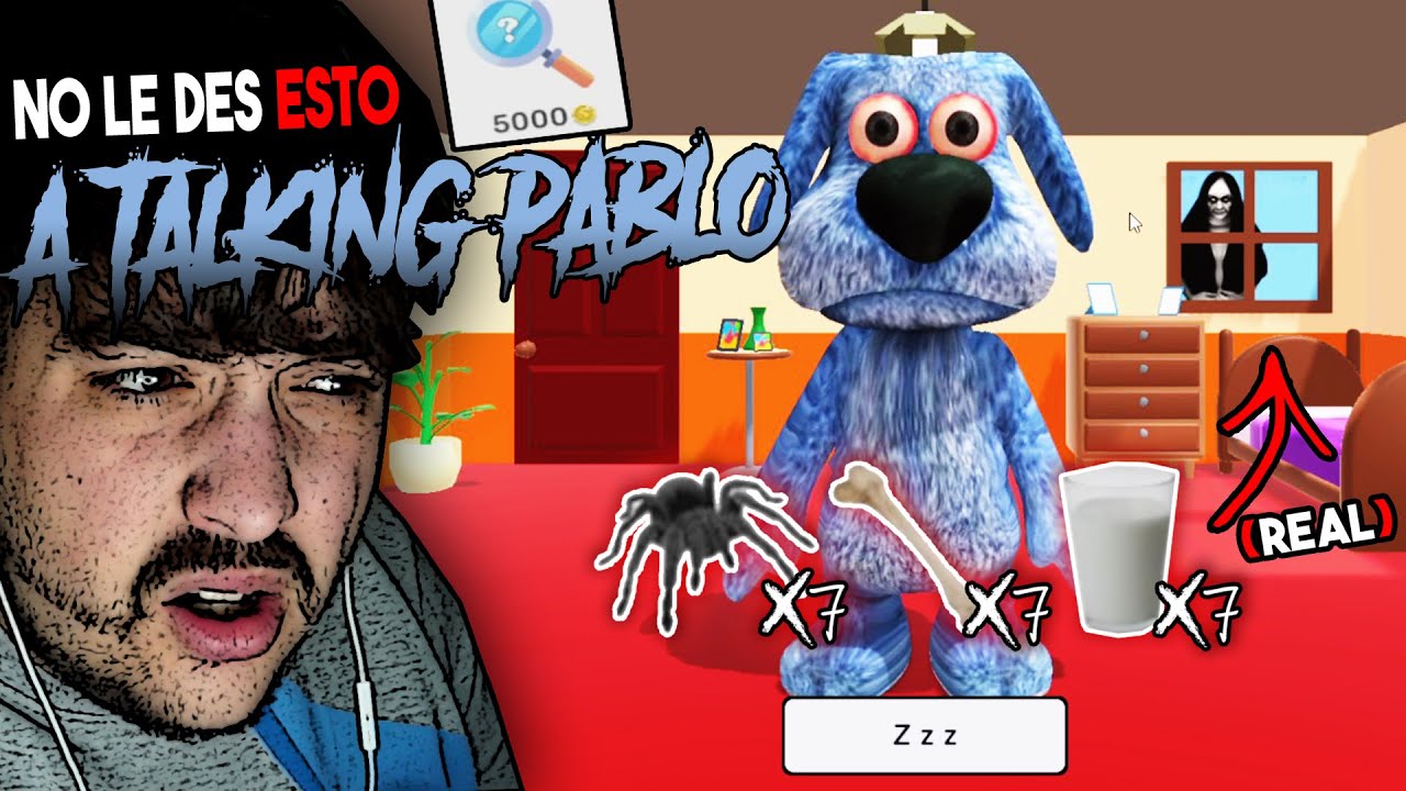 NO LE DES EL OBJETO DE 5000$ A TALKING PABLO ❌, O ELLA APARECERÁ 👹