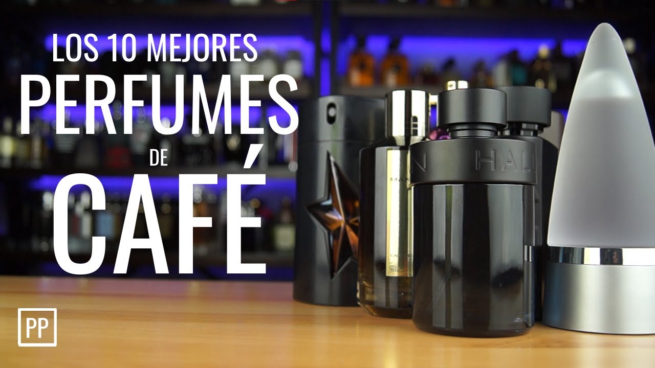 LOS 10 MEJORES PERFUMES DE CAFÉ (Parte 1.) // Pablo Perfumes