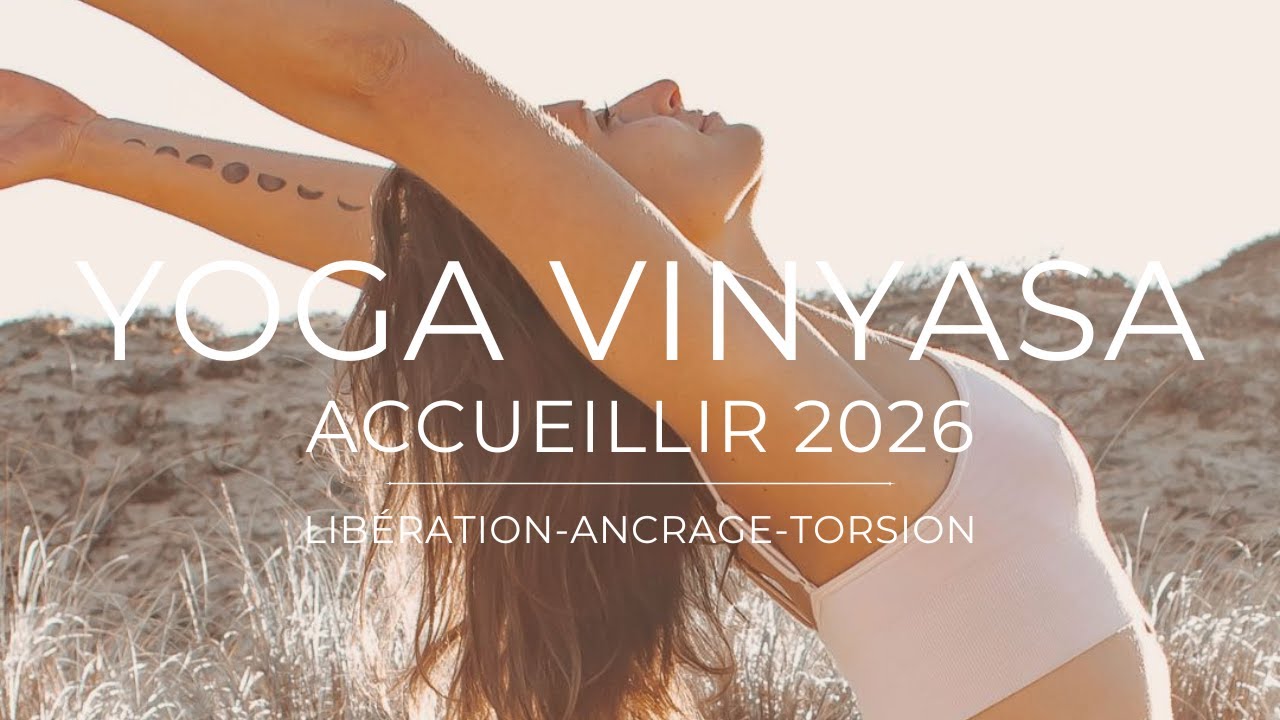 ✨ Yoga Vinyasa – Lâcher 2025 & Accueillir 2026 | Ancrage, Libération & Twist ✨