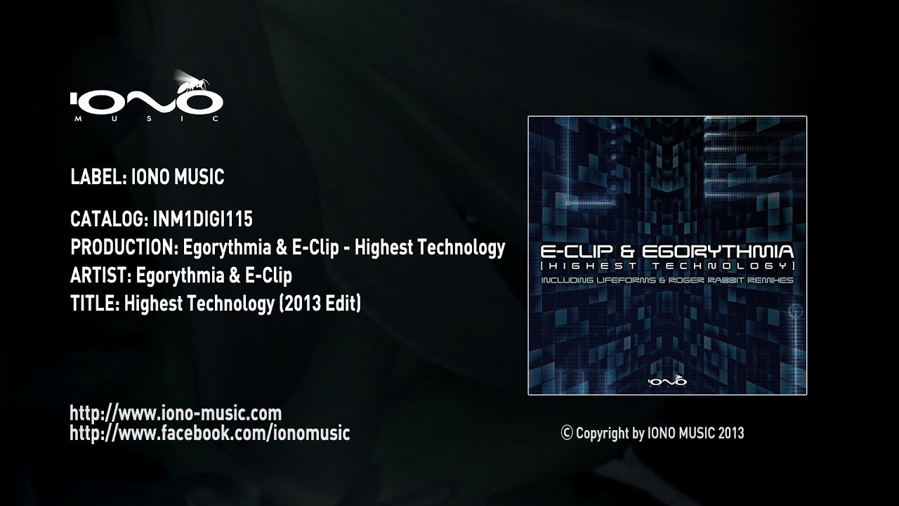 Egorythmia & E-Clip - Highest Technology (2013 Edit)
