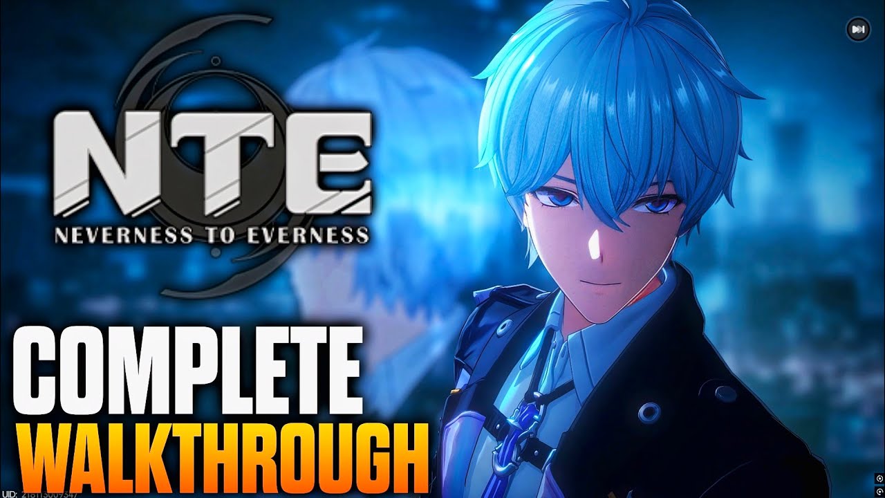 NEVERNESS TO EVERNESS (NTE) - COMPLETE STORY WALKTHROUGH (120 FPS)