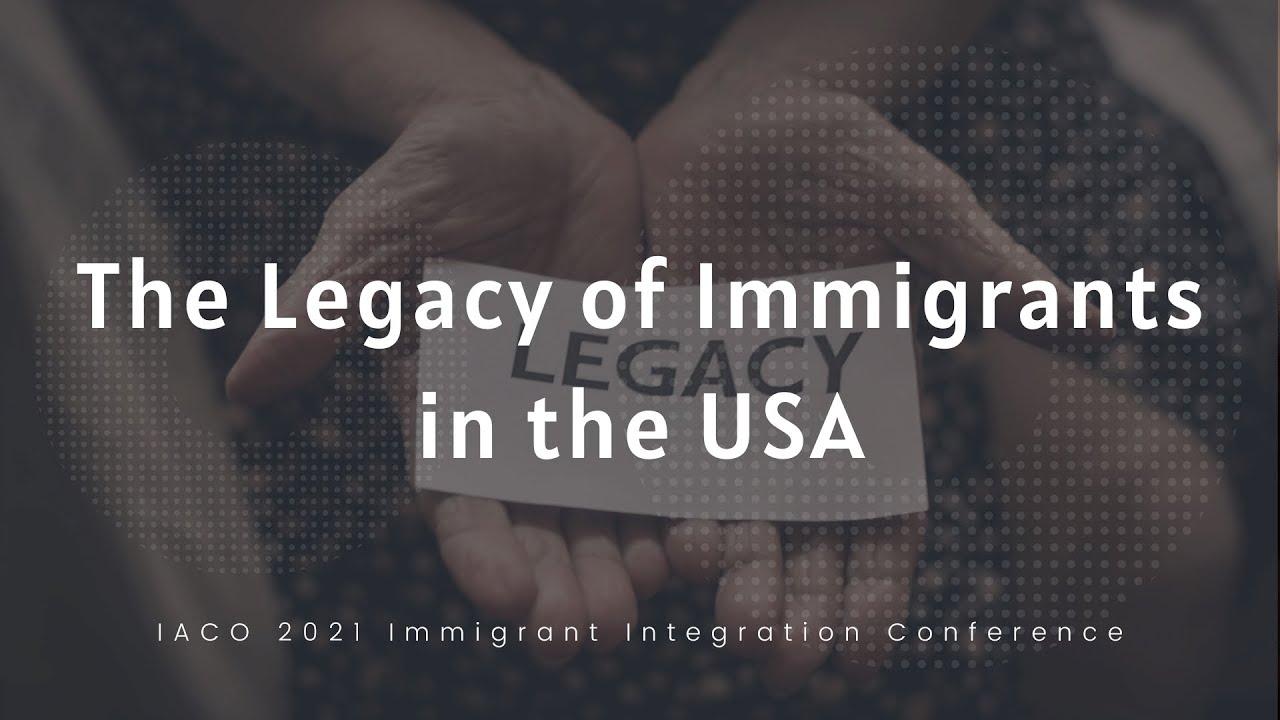 THE LEGACY OF IMMIGRANTS IN THE USA