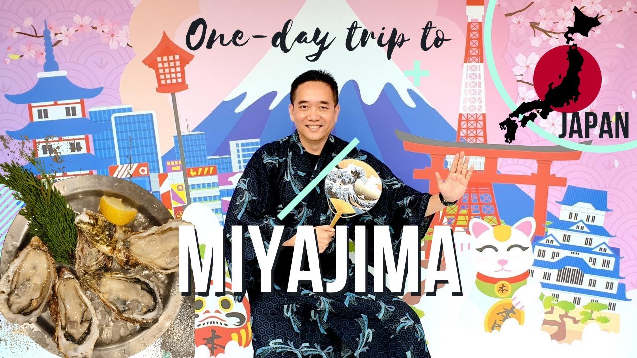 Episode #1: MIYAJIMA - the best place to enjoy Oysters | Japan Travel Guide