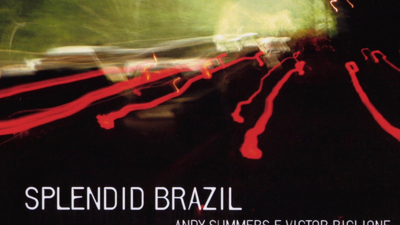 Andy Summers & Vitor Biglione - As Rosas Não Falam