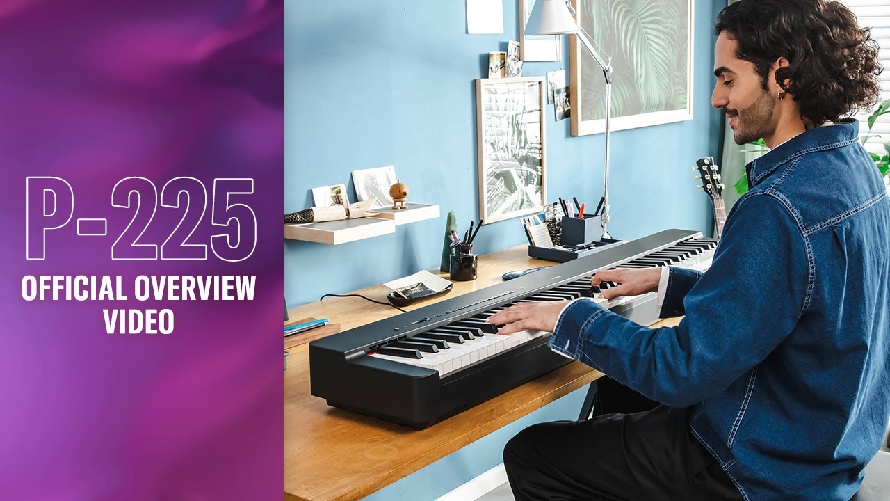 Yamaha P-225 Digital Piano Overview
