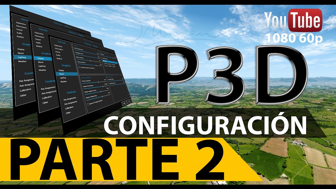 [Prepar3D] Configuración P3D PARTE 2