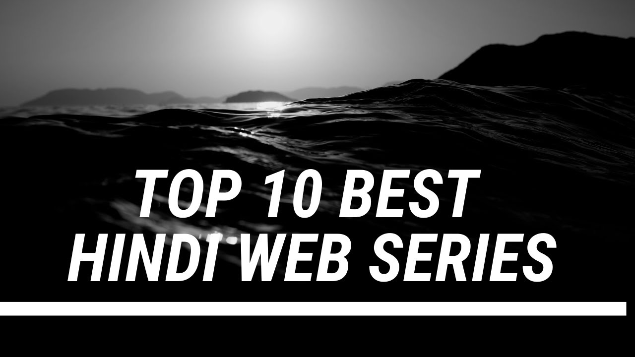 Top 10 Best Hindi Web Series According To Imdb Popularity 2017 To 2020