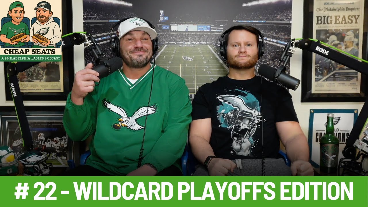 Cheap Seats - #22 - Eagles vs 49ers NFL Playoffs Wildcard Round - Will the Eagles bring it Sunday?