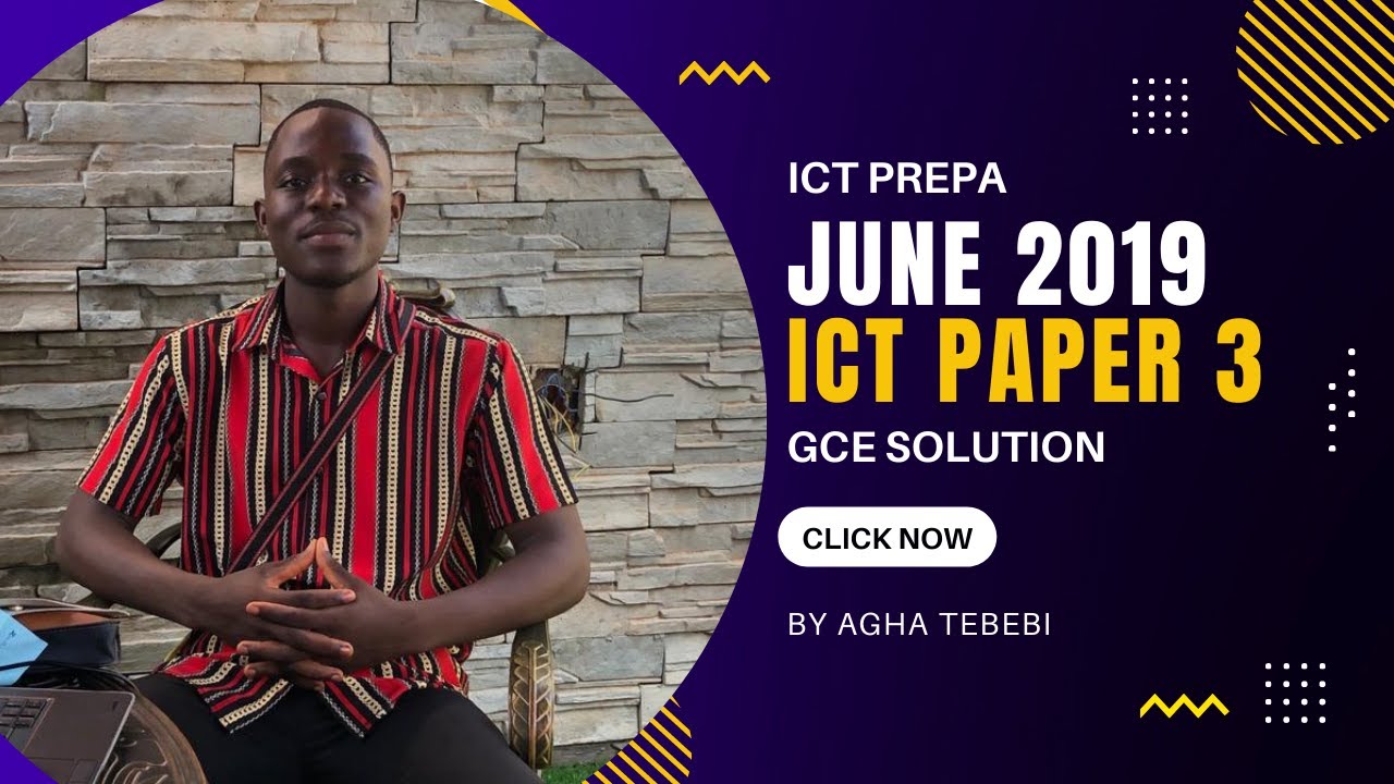 CAMEROON GCE SOLUTION ICT PAPER 3