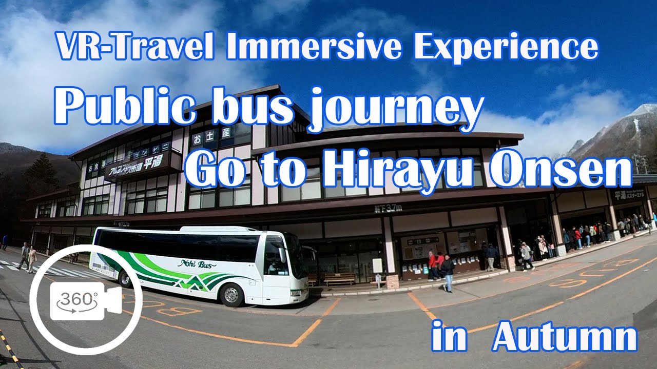 Takayama Walking tour Hirayu Onsen Kamikochi ropeway Nohi Bus 2023 11 14平湯バスターミナル 濃飛バス