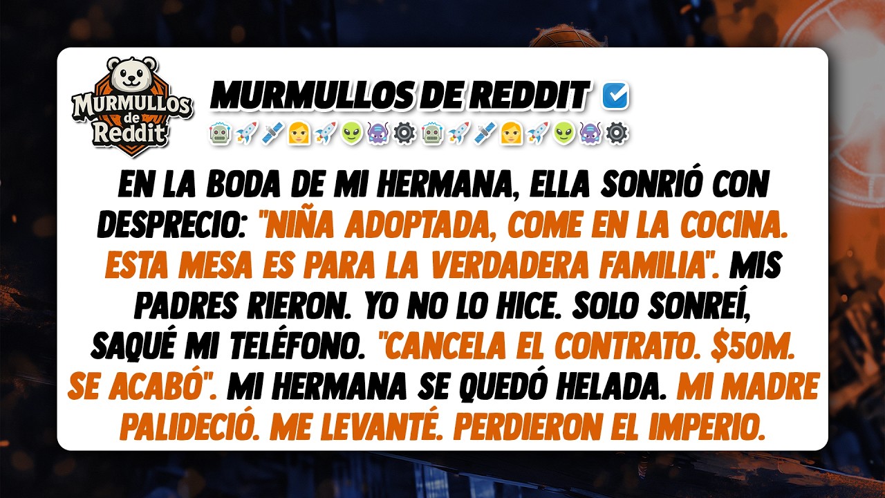 En la boda de mi hermana, ella dijo: 