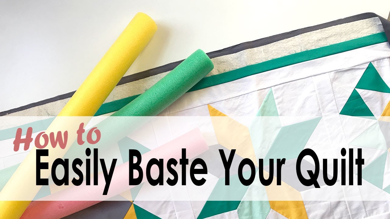 How to Easily Baste a Quilt with Pool Noodles with On Williams Street