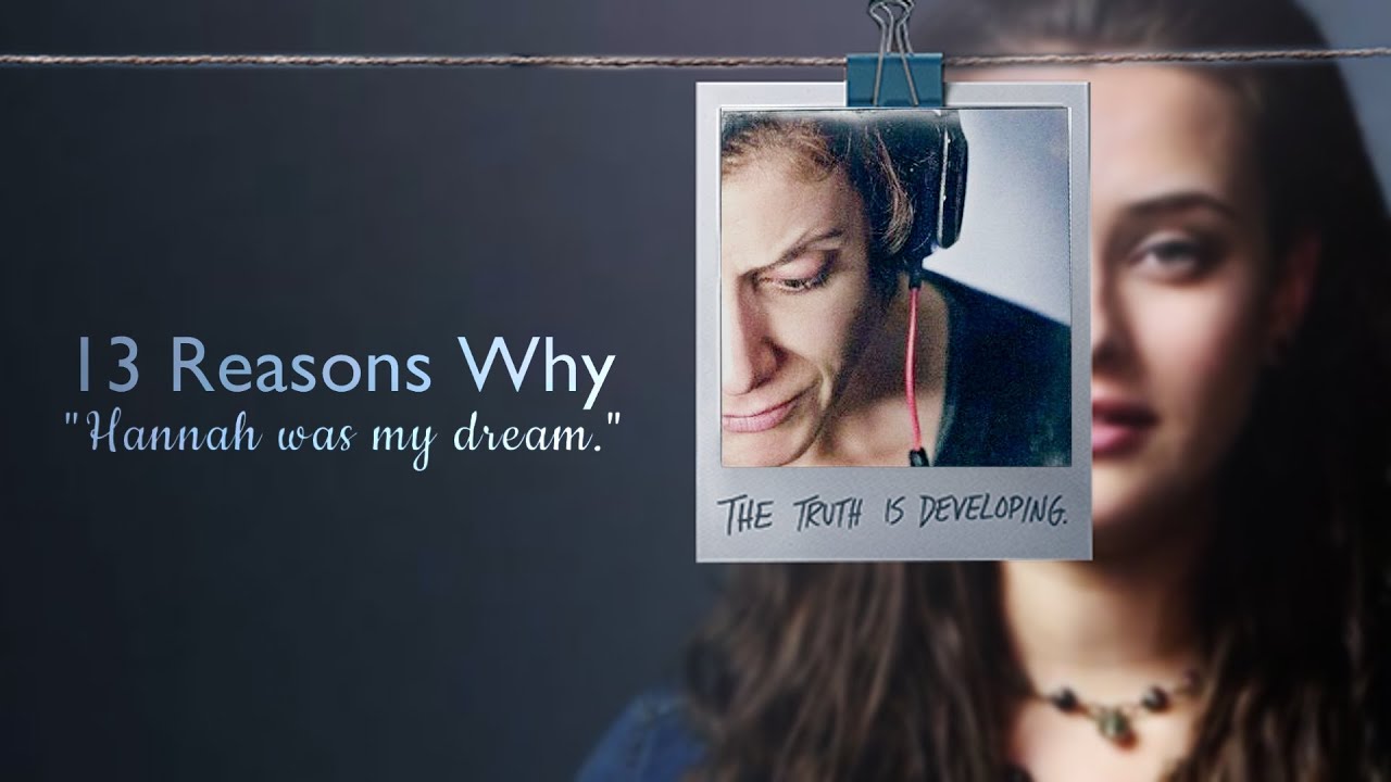 13 Reasons Why • 