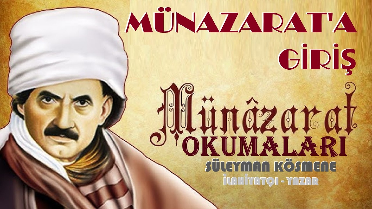 MÜNAZARAT'A GİRİŞ | MÜNAZARAT DERSLERİ-1 / SÜLEYMAN KÖSMENE