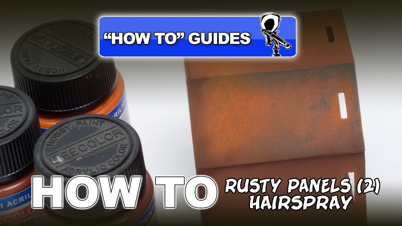 RUSTY PANELS (PART 2) HAIR SPRAY 