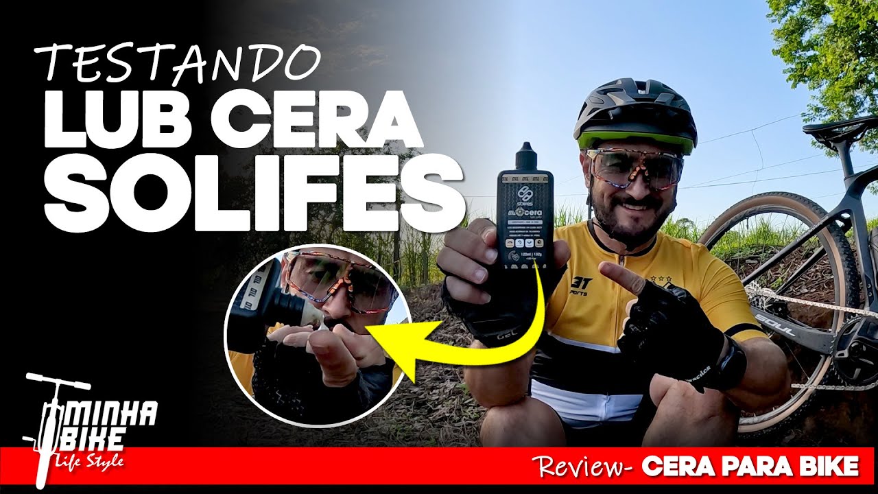 TESTES E REVIEW DA NOVA LUB CERA SOLIFES | O que mudou? - Minha Bike Life Style