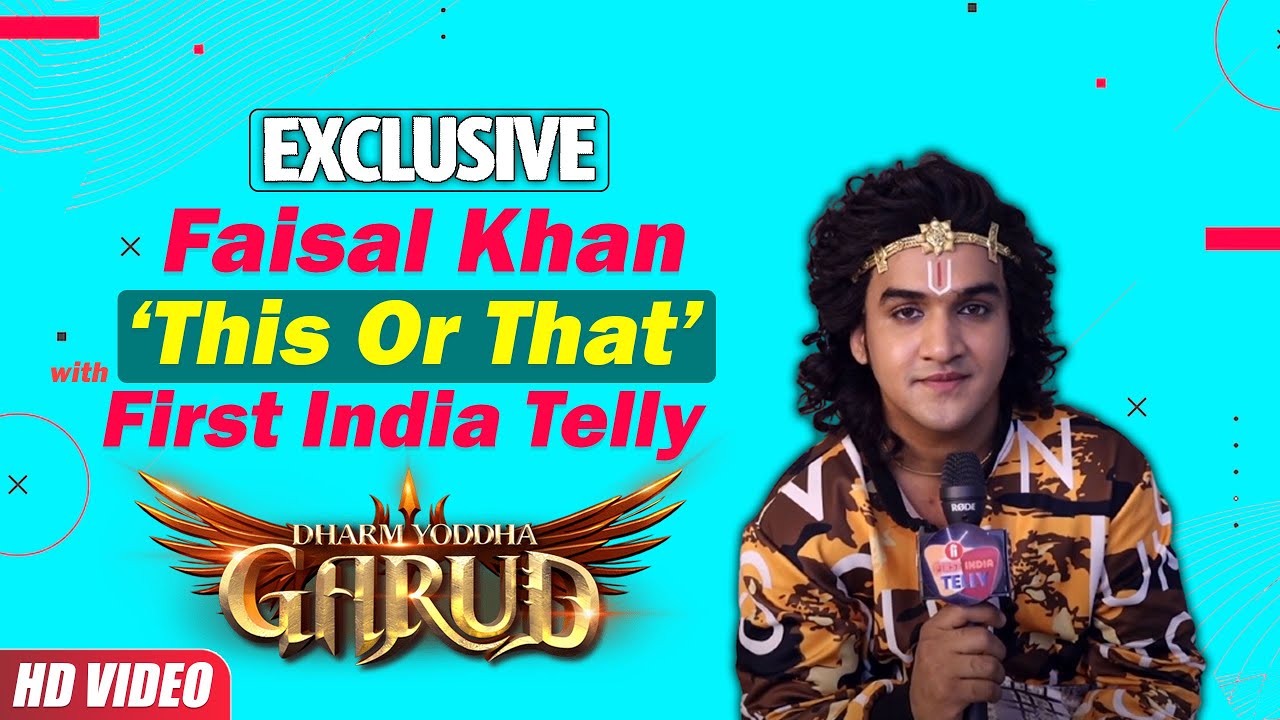 Dharm Yaddha Garud Fame Faisal Khan plays 